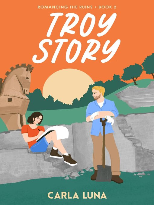 Title details for Troy Story by Carla Luna - Available